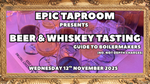 Epic Beer & Whiskey Tasting (Guide To Boilermakers)  - 12th November 2025